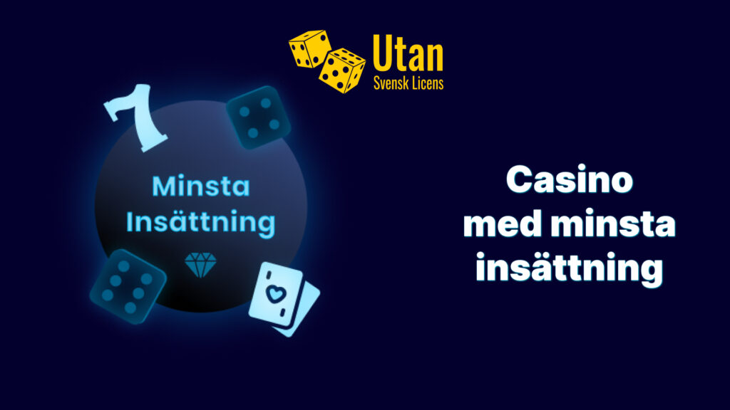 Allt du behöver veta om casino med låg insättning