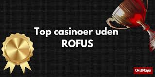 Danmarks Bedste Online Casino Uden RoFUS